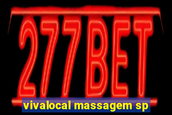 vivalocal massagem sp